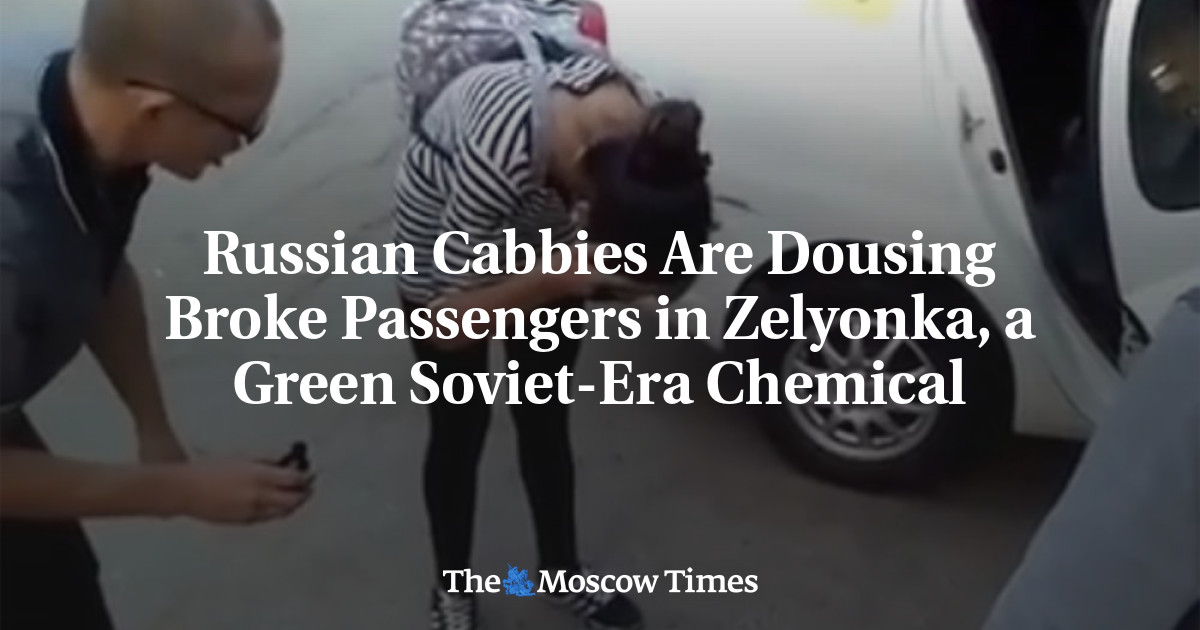 Taksi Rusia membuang penumpang yang rusak ke Zelyonka, bahan kimia hijau era Soviet