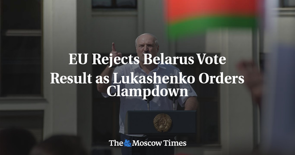 UE menolak hasil pemungutan suara Belarus karena Lukashenko memerintahkan pertempuran