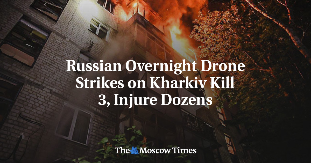 Russian Overnight Drone Strikes on Kharkiv Kill 3, Injure Dozens - The ...