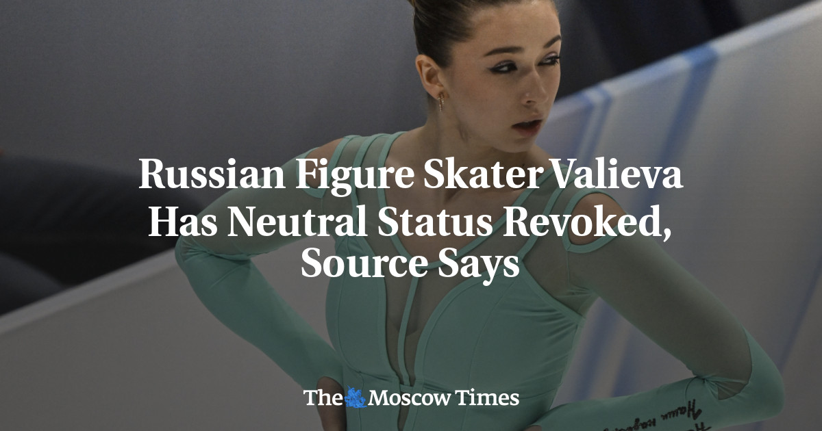 Russian Figure Skater Valieva Has Neutral Status Revoked, Source Says