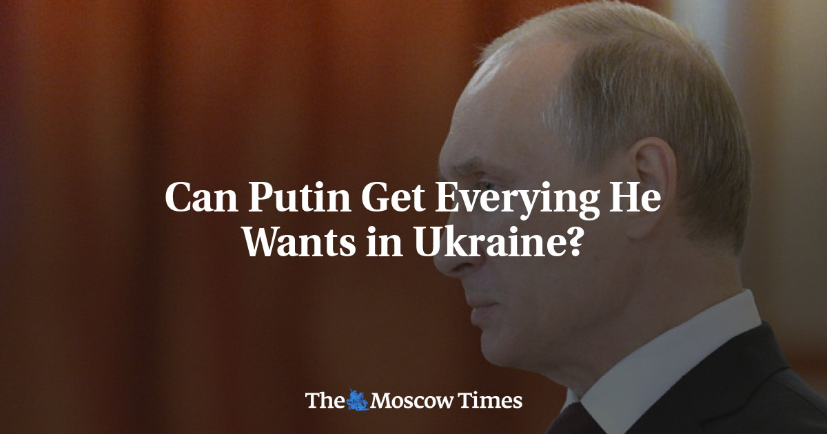 Bisakah Putin mendapatkan semua yang dia inginkan di Ukraina?
