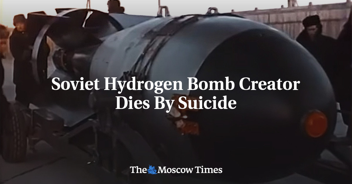 Soviet Hydrogen Bomb Creator Dies By Suicide The Moscow Times