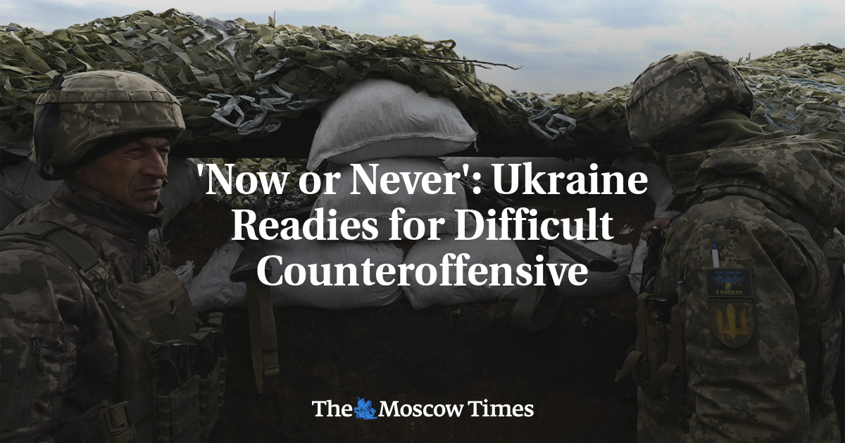 ‘Sekarang atau tidak sama sekali’: Ukraina bersiap untuk serangan balik yang sulit