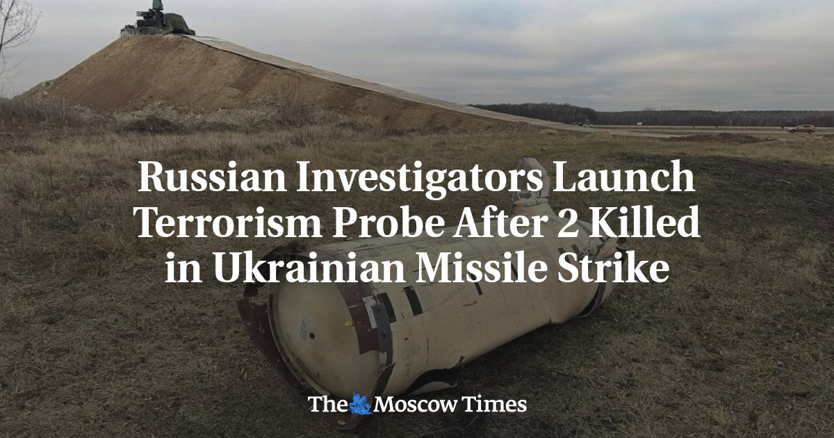 Russian Investigators Launch Terrorism Probe After 2 Killed in Ukrainian Missile Strike