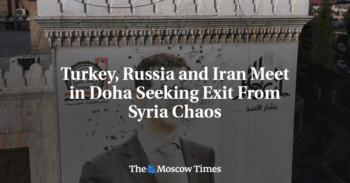 Turkey, Russia and Iran Meet in Doha Seeking Exit From Syria Chaos - The Moscow Times