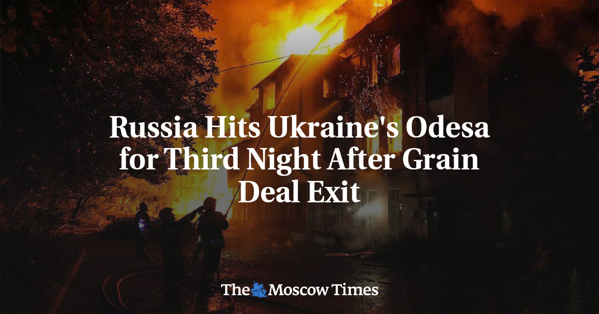 Россия атакует украинскую Одессу уже третью ночь после выхода из зерновой сделки