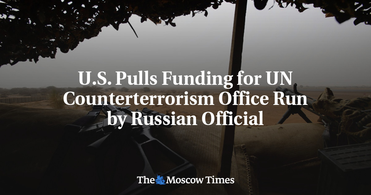 AS menarik dana untuk kantor kontra-terorisme PBB yang dijalankan oleh pejabat Rusia