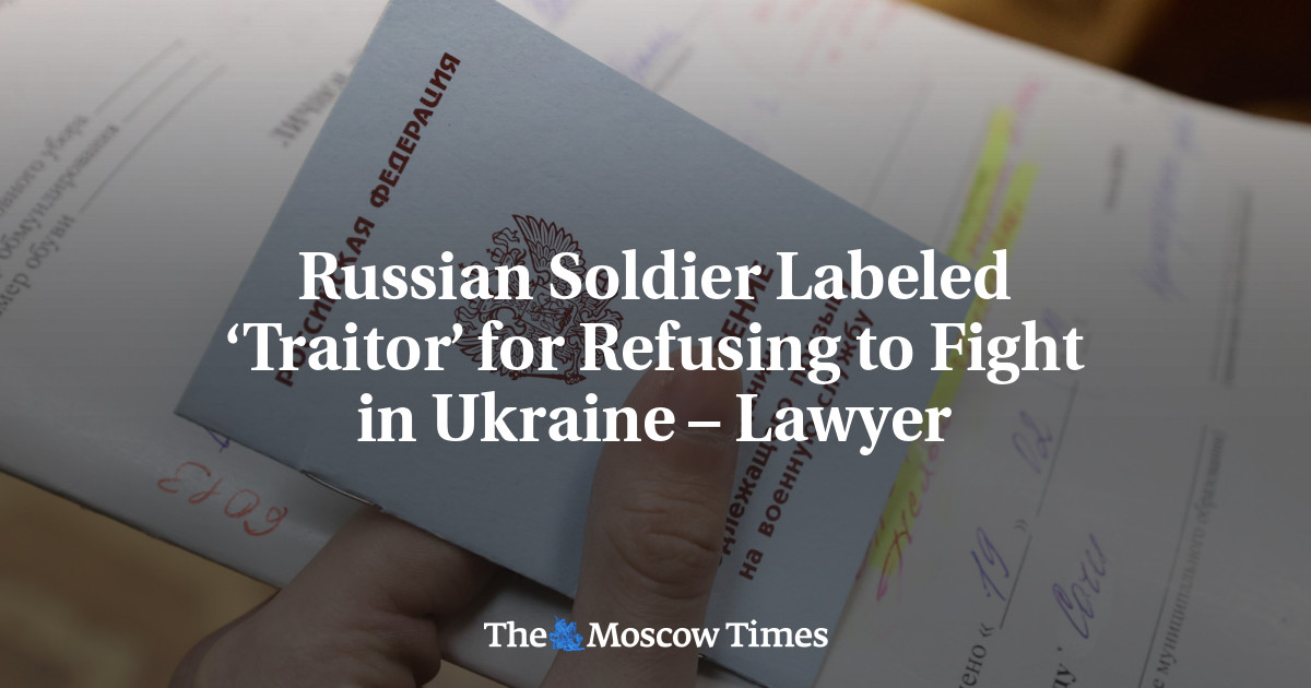 Russian Soldier Labeled ‘Traitor’ for Refusing to Fight in Ukraine