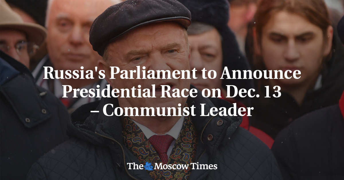 Russia's Parliament to Announce Presidential Race on Dec. 13 – Communist Leader