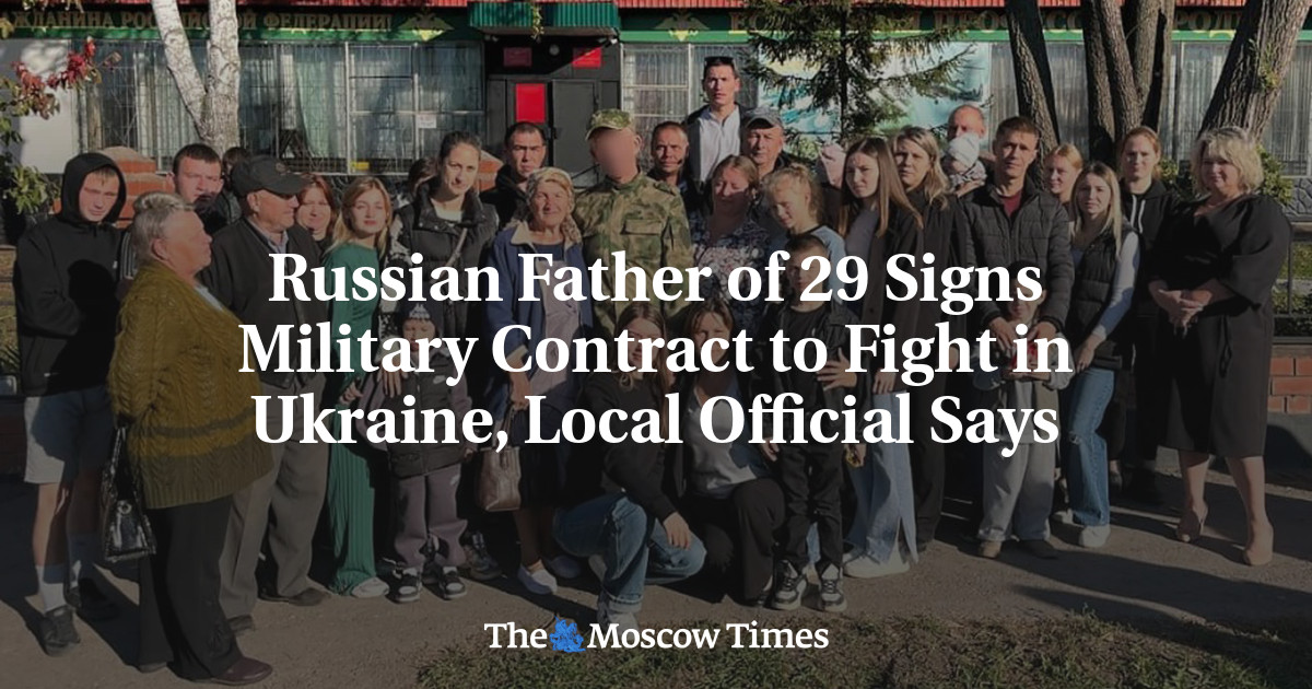 Russian Father of 29 Signs Military Contract to Fight in Ukraine, Local Official Says