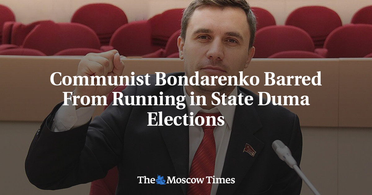 Communist Bondarenko Barred From Running in State Duma Elections