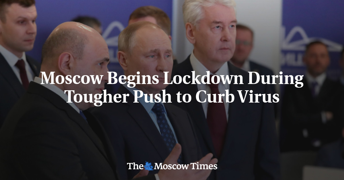 Moskow memulai penguncian di tengah tekanan yang lebih ketat untuk memerangi virus