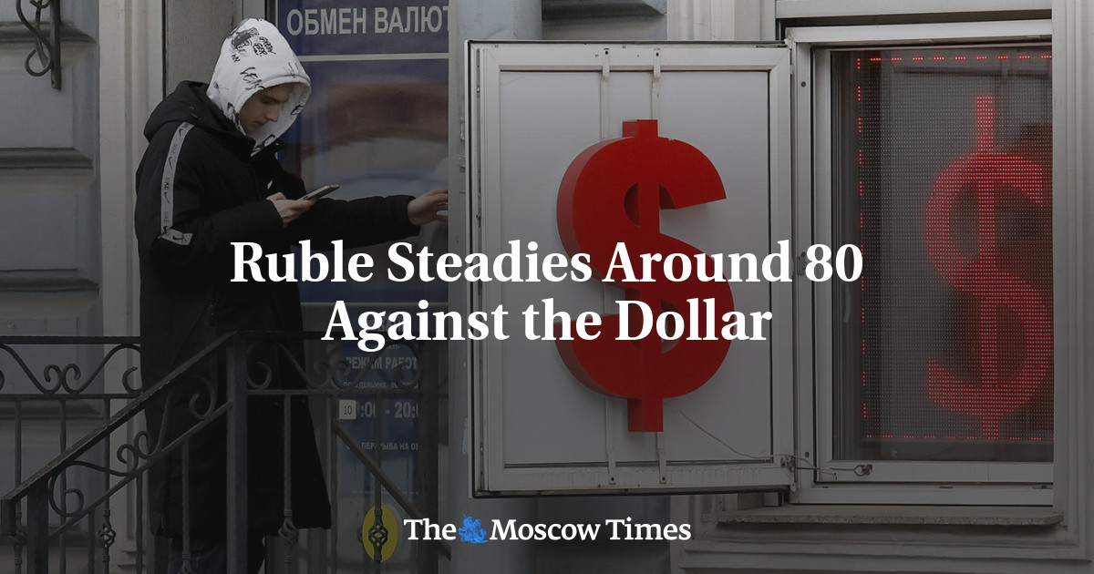 Ruble Steadies Around 80 Against the Dollar