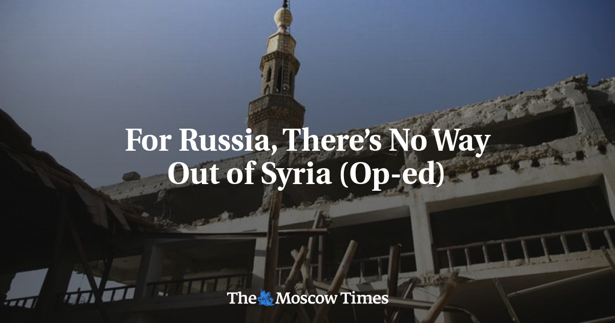 Bagi Rusia, tidak ada jalan keluar dari Suriah (Op-ed)