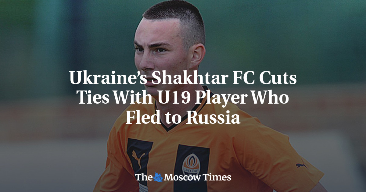 Український клуб “Шахтар” розриває співпрацю з 19-літнім гравцем, який втік до Росії
