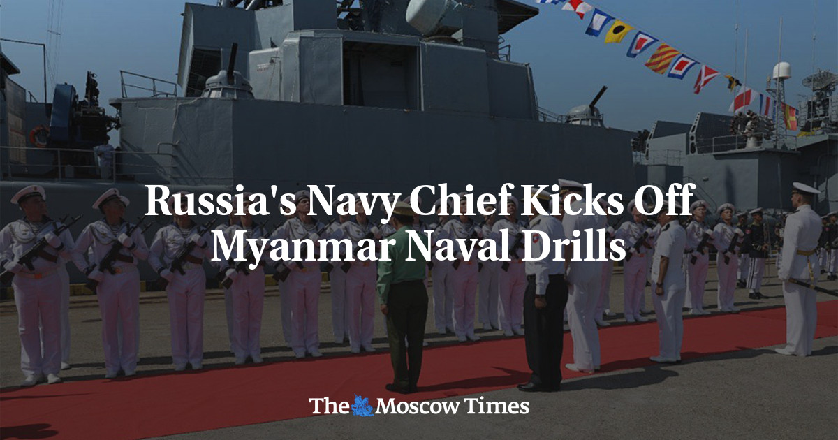 Russia's Navy Chief Kicks Off Myanmar Naval Drills