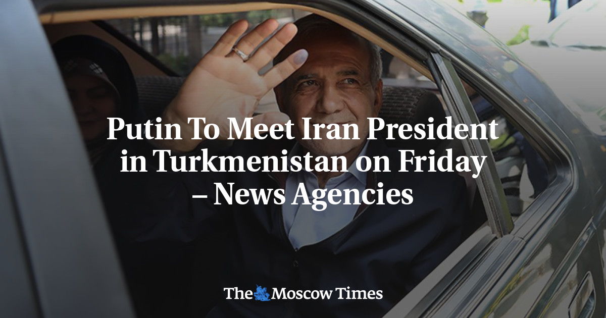 Putin To Meet Iran President in Turkmenistan on Friday – News Agencies