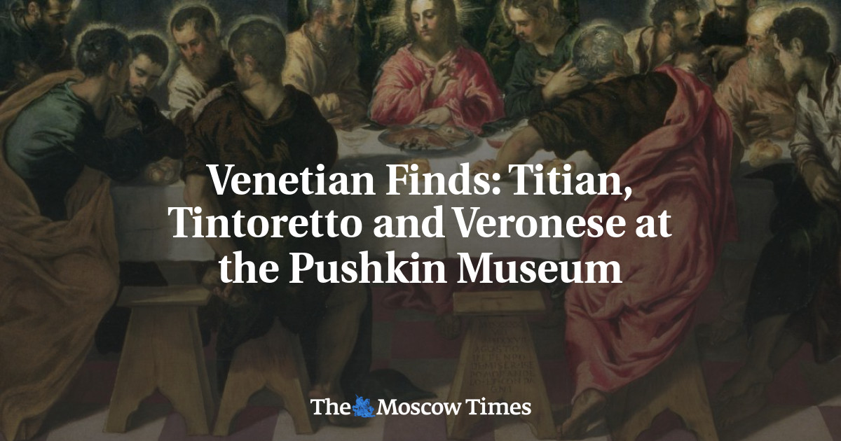 Titian, Tintoretto, dan Veronese di Museum Pushkin