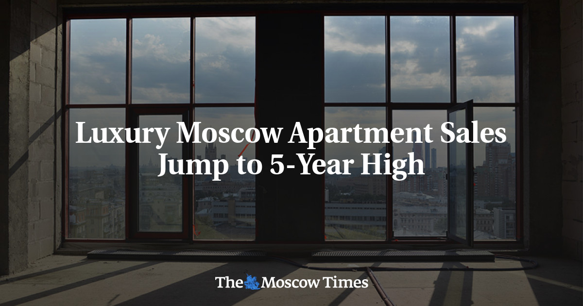 Luxury Moscow Apartment Sales Jump to 5Year High The Moscow Times