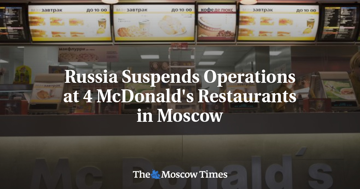 Rusia menghentikan operasi di 4 restoran McDonald’s di Moskow