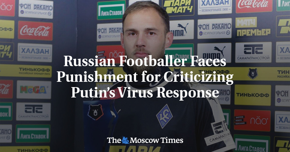 Pemain sepak bola Rusia dihukum karena mengkritik respons virus Putin